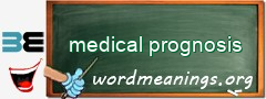 WordMeaning blackboard for medical prognosis